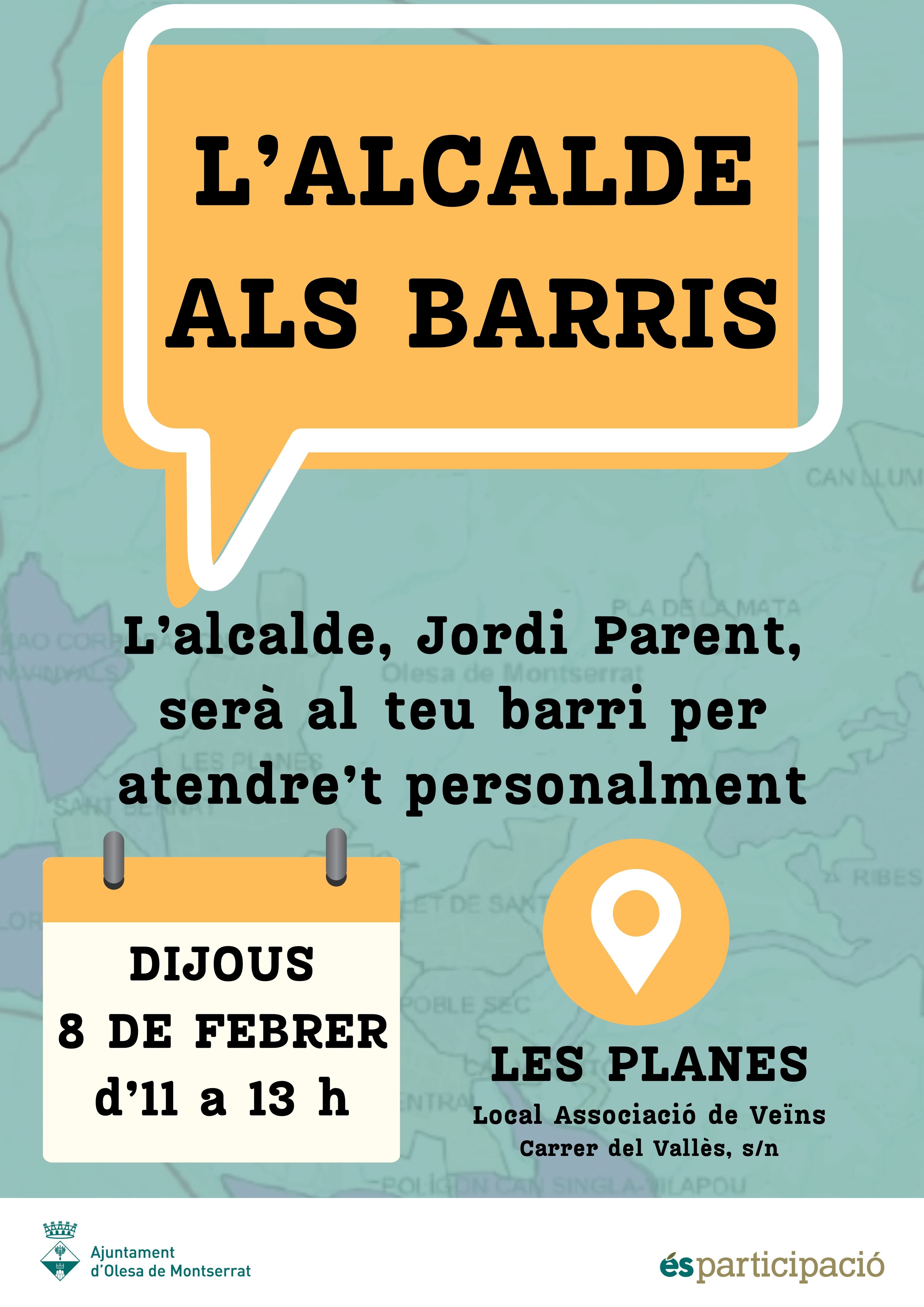 Cartell L'alcalde als barris. Les Planes