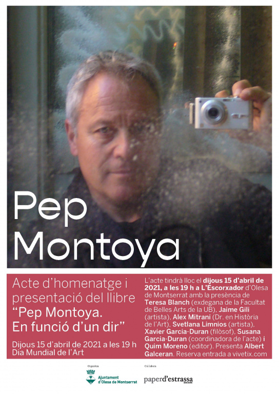 L'Escorxador acull dijous l'acte de reconeixement a l'artista Pep Montoya, mort l’any passat